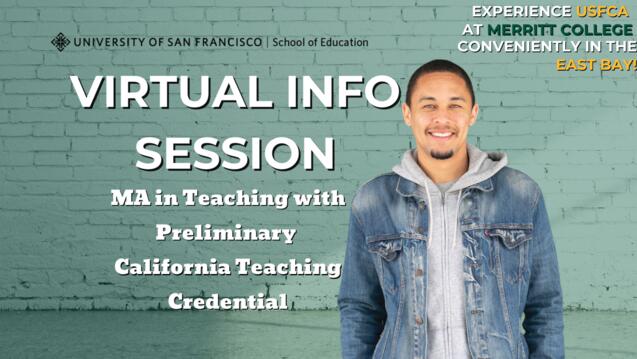 Read event detail: Master of Arts in Teaching with Credential Virtual Information Session - East Bay