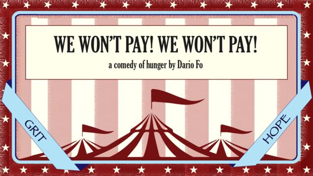 Read event details: PASJ Presents: &quot;We Won&#039;t Pay! We Won&#039;t Pay!&quot;