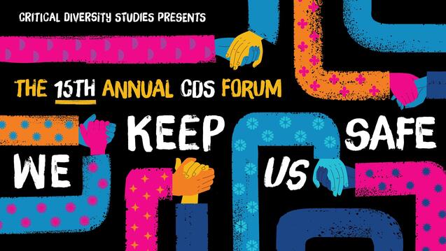 Read event details: 15th Annual Critical Diversity Studies Forum