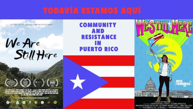 Read event detail: Puerto Rico Resistance:  Todavía Estamos Aquí