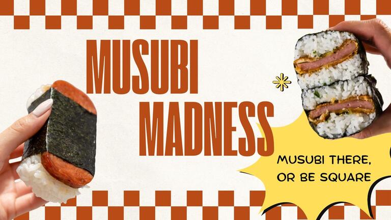Musubi Madness Event